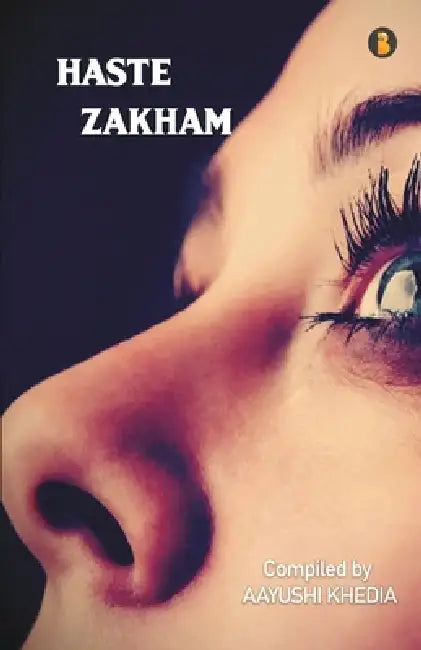 Haste Zakhm by Aayushi Khedia