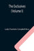 The Exclusives (Volume I) by Lady Charlotte Campbell Bury