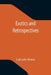 Exotics and Retrospectives by Lafcadio Hearn