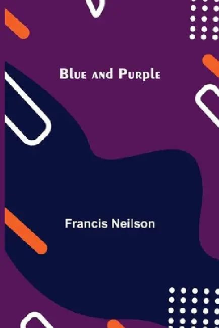 Blue and Purple by Francis Neilson