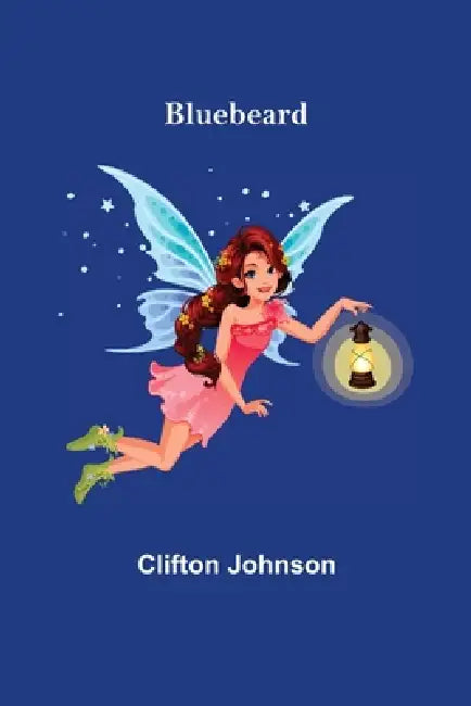 Bluebeard by Clifton Johnson
