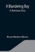 A Blundering Boy: A Humorous Story by Bruce Weston Munro