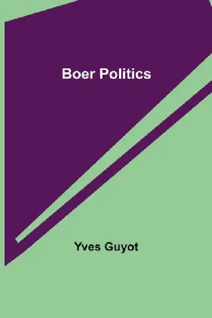 Boer Politics by Yves Guyot