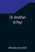 Dr. Jonathan (A Play) by Winston Churchill