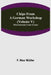 Chips From A German Workshop (Volume V) Miscellaneous Later Essays by F. Max Müller