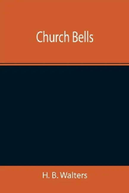Church Bells by H. B. Walters