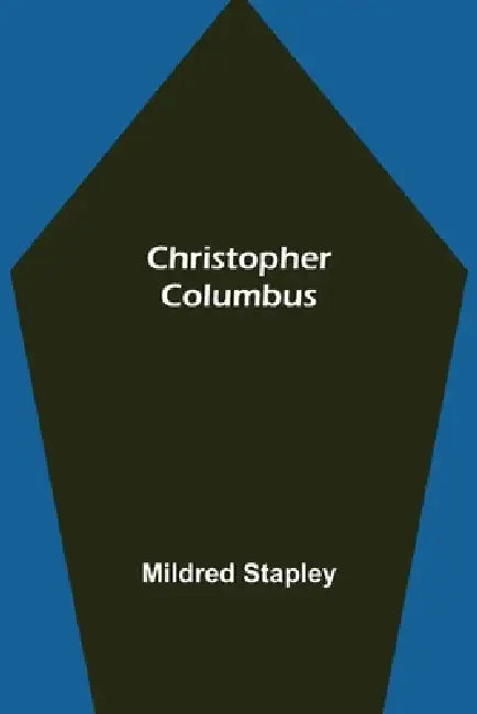 Christopher Columbus by Mildred Stapley