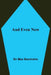 And Even Now by Max Beerbohm