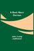 A Book About Doctors by John Cordy Jeaffreson