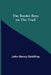 The Border Boys on the Trail by John Henry Goldfrap