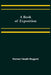 A Book of Exposition by Homer Heath Nugent