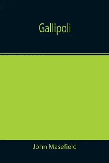 Gallipoli by John Masefield