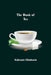 The Book of Tea by Kakuzo Okakura