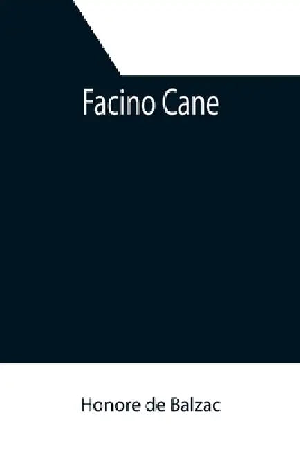 Facino Cane by Honore De Balzac