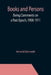 Books and Persons; Being Comments on a Past Epoch, 1908-1911 by Arnold Bennett