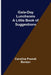 Gala-Day Luncheons: A Little Book of Suggestions by Caroline French Benton