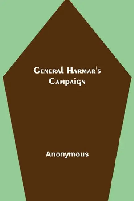 General Harmar's Campaign by Anonymous