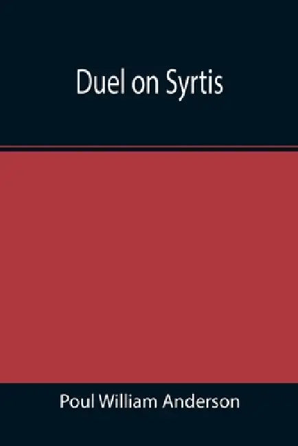 Duel on Syrtis by Poul William Anderson