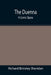 The Duenna: A Comic Opera by Richard Brinsley Sheridan