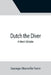 Dutch the Diver A Man's Mistake by George Manville Fenn