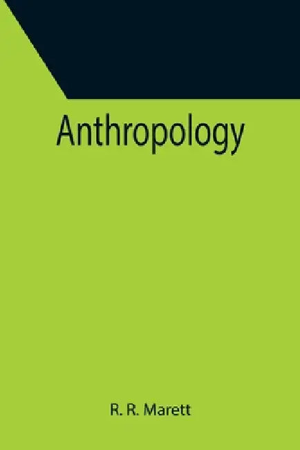 Anthropology by R. R. Marett