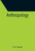 Anthropology by R. R. Marett