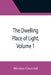 The Dwelling Place of Light, Volume 1 by Winston Churchill