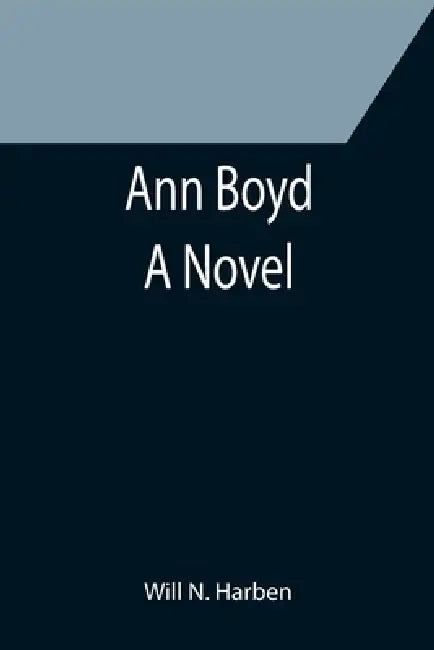 Ann Boyd by Will N. Harben
