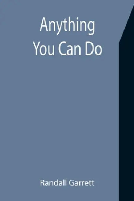 Anything You Can Do by Randall Garrett