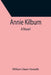 Annie Kilburn by William Dean Howells