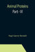 Animal Proteins Part - VI by Hugh Garner Bennett