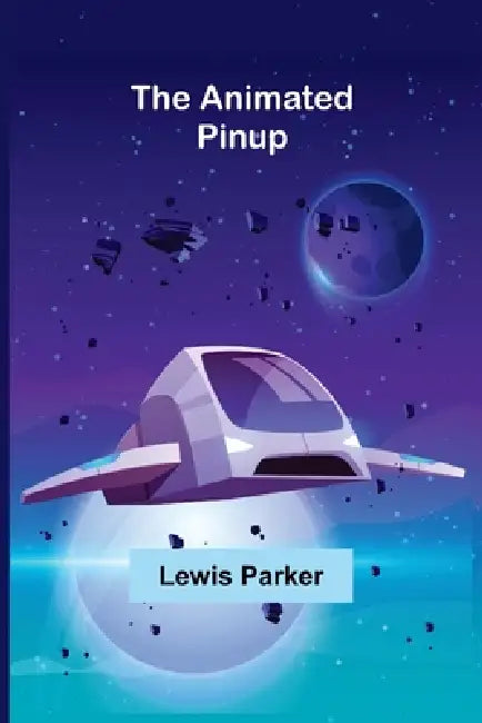 The Animated Pinup by Lewis Parker