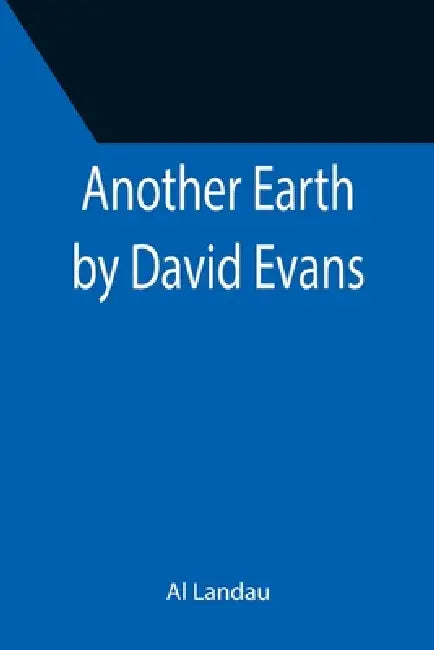 Another Earth by David Evans by Al Landau