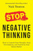 Stop Negative Thinking by Nick Trenton