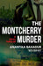 The Montcherry Murder: A Legal Thriller by Ananyaa Bahadur
