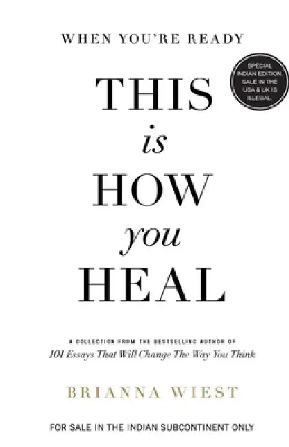 When You'Re Ready, This Is How You Heal by Brianna Wiest