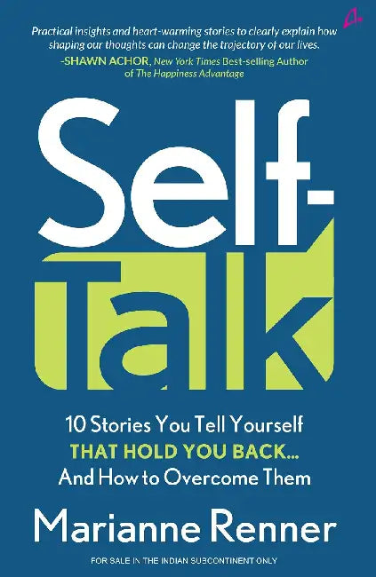 Self Talk  10 Stories You Tell Yourself That Hold You Backand How To Overcome Them by Marianne  Renner