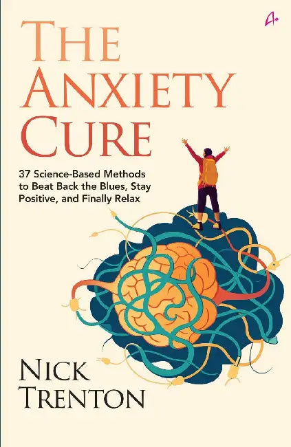 The Anxiety Cure by Nick Trenton