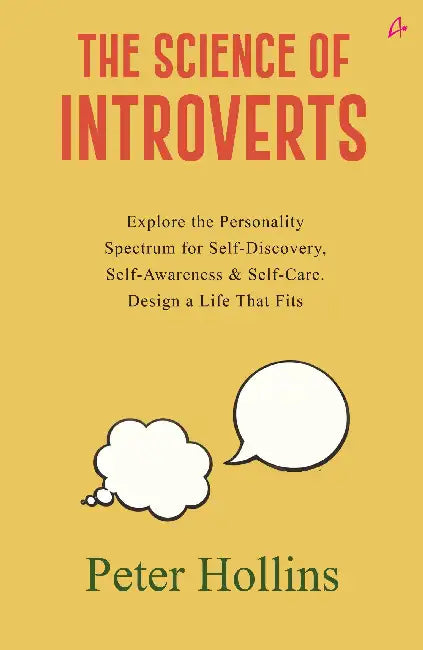 The Science Of Introverts by Peter Hollins