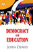 Democracy and Education by John Dewey