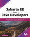 Jakarta EE for Java Developers by Rhuan Rocha