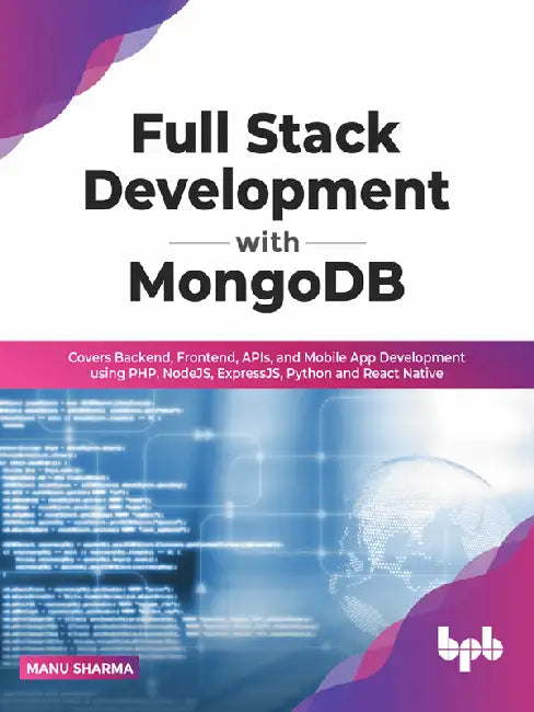 Full Stack Development with MongoDB by Manu Sharma