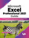 Microsoft Excel Professional 2021 Guide by CA Manmeet Singh Mehta