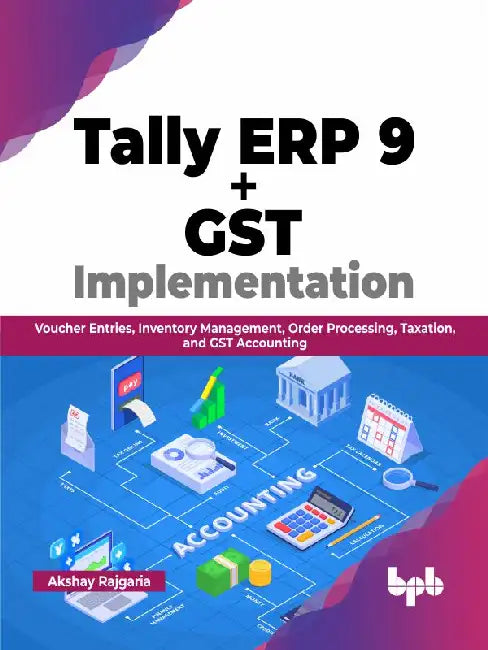 Tally ERP 9 + GST Implementation by Akshay Rajgaria