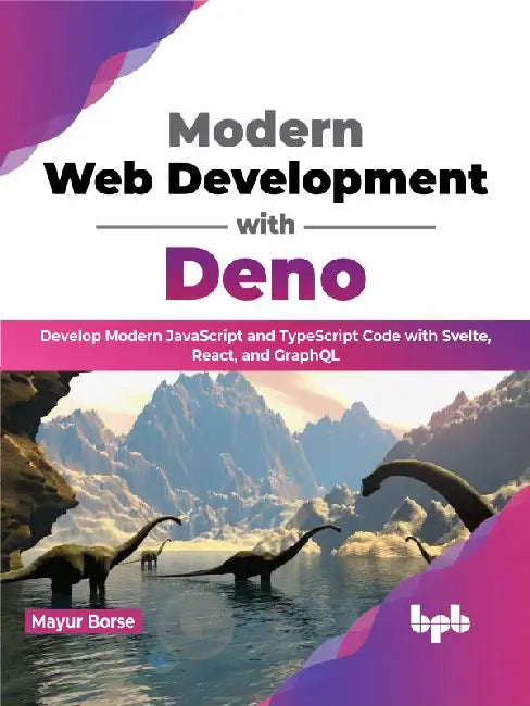Modern Web Development with Deno by Mayur Borse