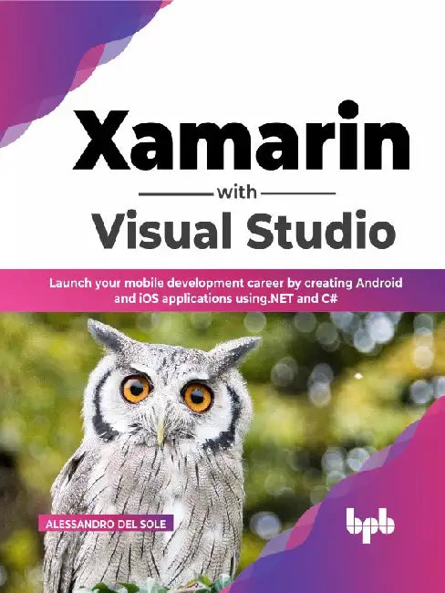 Xamarin with Visual Studio by Alessandro Del Sole
