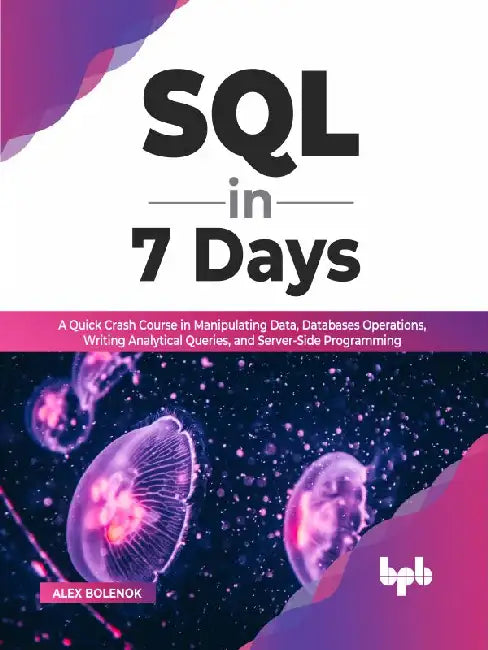 SQL in 7 days by Alex Bolenok