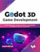 Godot 3D Game Development by Marijo Trkulja