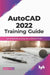 Autocad 2022 Training Guide by Linkan Sagar