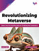 Revolutionizing Metaverse by Amit Johri